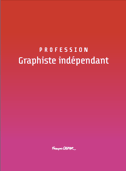 Guide du Graphiste Ind&eacute;pendant
